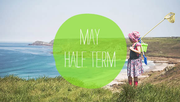 May half term in Cornwall